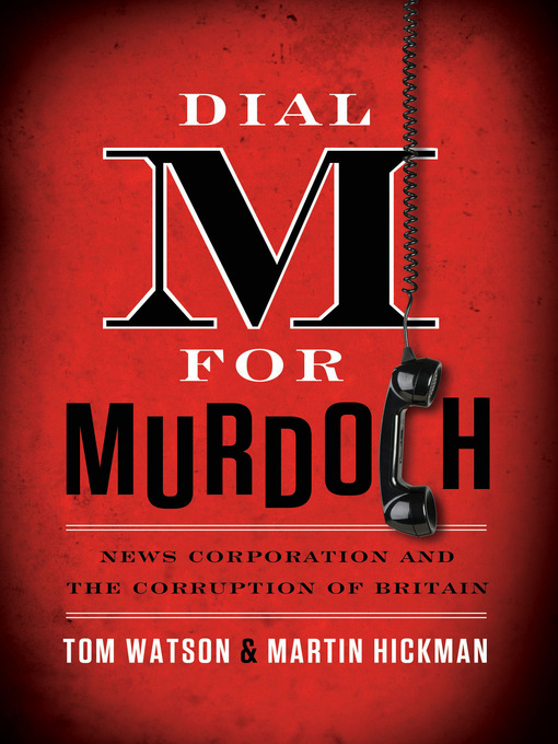 Title details for Dial M for Murdoch by Tom Watson - Wait list